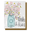 Card with a mason jar of pink flowers and 'Thanks A Bunch' text on a white background