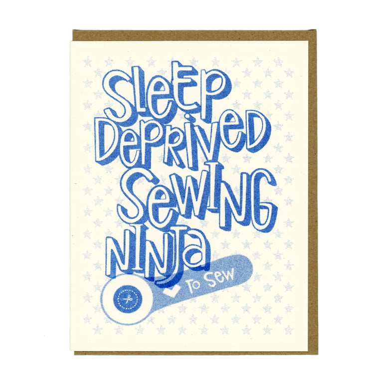 Poster with 'Sleep Deprived Sewing Ninja' text and sewing machine graphic on a white background
