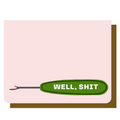 Card with a green button labeled 'WELL, SHIT' on a pink background