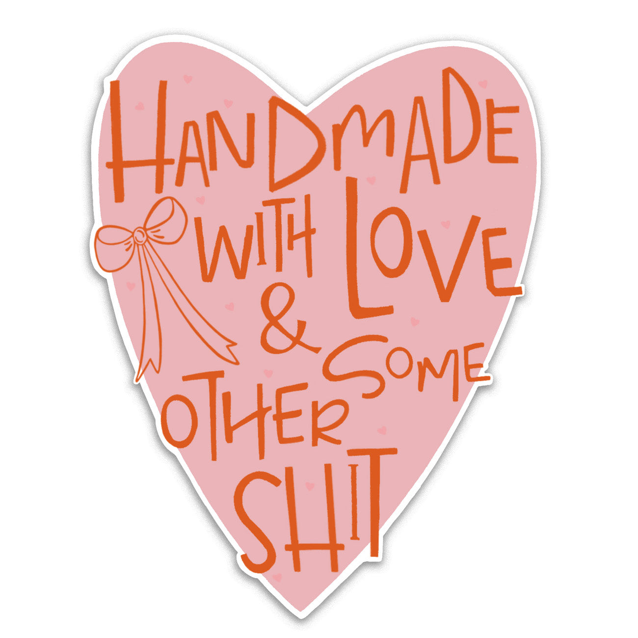 Handmade with love and - Sticker